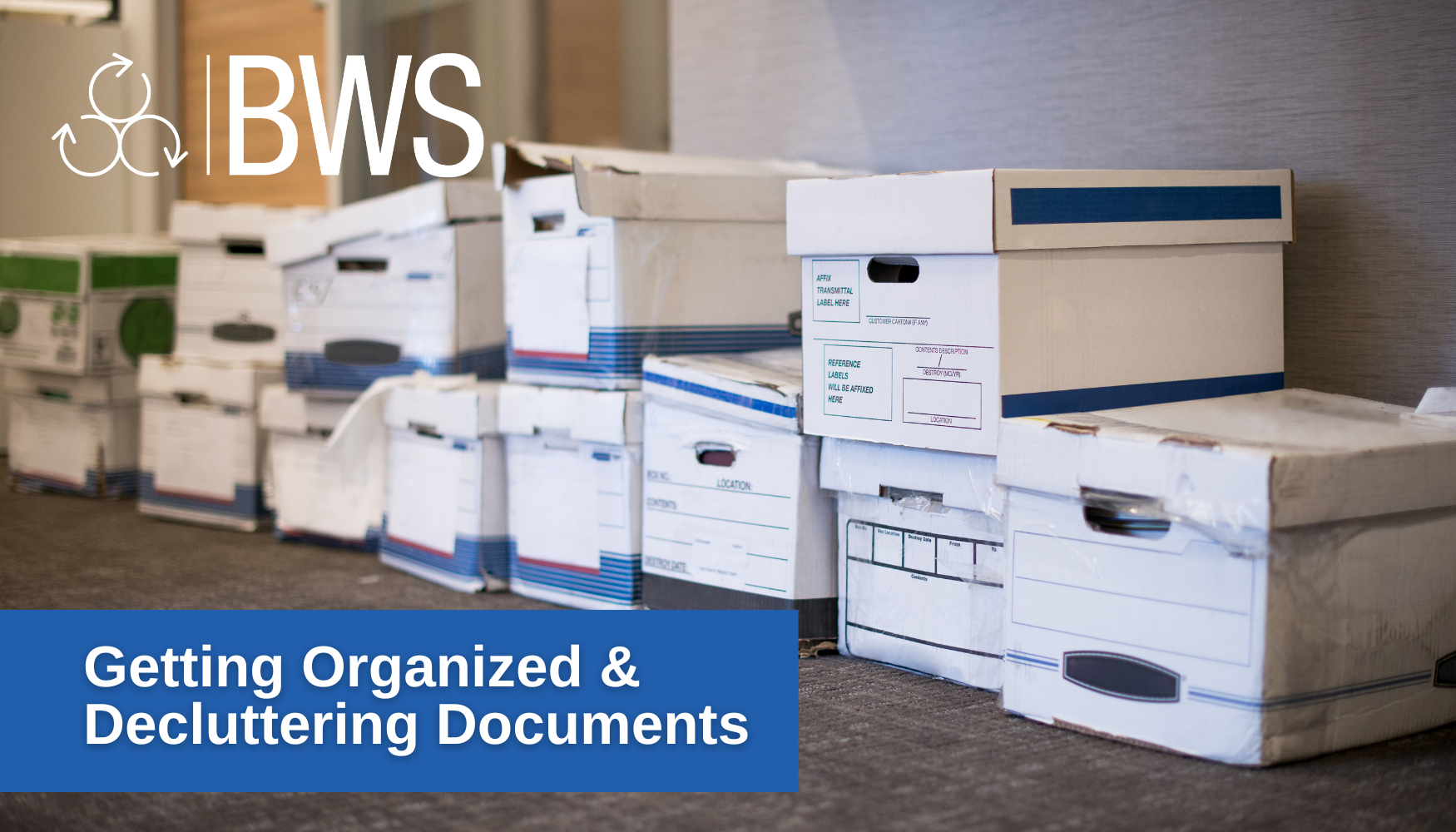 BWS Getting Organized and Decluttering Documents